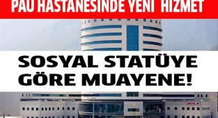 PAÜ'den Protokol üyeleri ve işadamlarına özel yeni muayene birimi