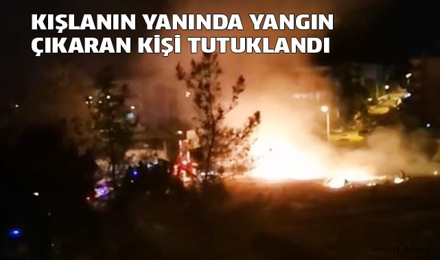Yangın çıkarmaya çalışan kişi tutuklandı