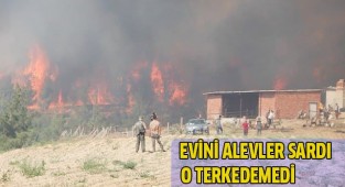 Yaşlı adam alevlerin yaklaştığı evini terk edip gidemedi