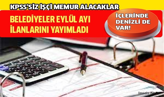 33 BELEDİYEYE KPSS'SİZ MEMUR VE İŞÇİ ALIMI YAPILACAK