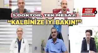 5 Doktor, tek mesaj: 'Kalbinize iyi bakın'
