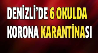 6 okul'da koronavirüs karantinası