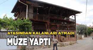 Baba ocağına dönen gurbetçi, ata yadigarıyla köyüne müze kurdu
