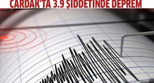 Çardak'ta 3.9 şiddetinde deprem