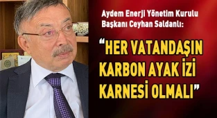 Ceyhan Saldanlı: Her Vatandaşın Karbon ayak izi karnesi olmalı