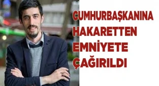 Cumhurbaşkanına hakaretten gözaltına alındı