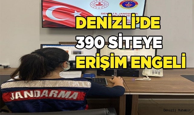 Denizli’de 390 siteye erişim engeli getirildi