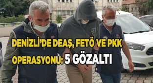 Denizli'de DEAŞ, FETÖ ve PKK operasyonu: 5 gözaltı