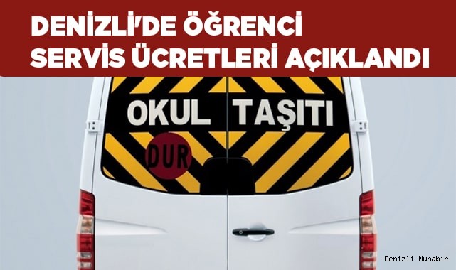 Denizli'de Öğrenci servis ücretleri açıklandı