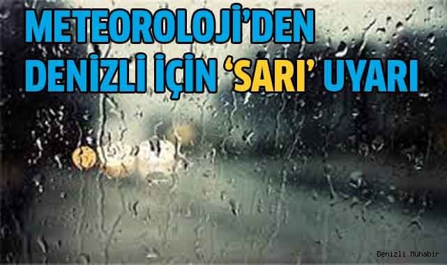 Denizli için ‘Sarı’ uyarı