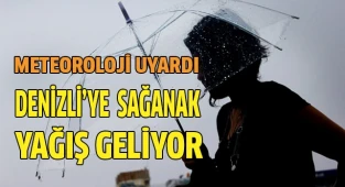 Denizli’ye  sağanak yağış geliyor