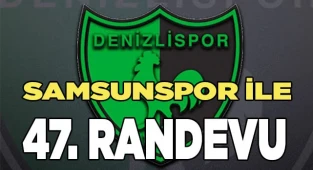 Denizlispor, Samsunspor ile 47. randevuya çıkıyor