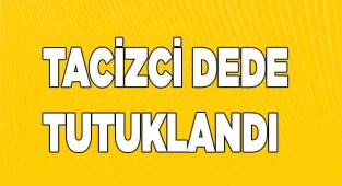 Erkek çocuğa tacizden tutuklandı
