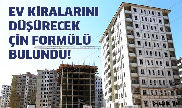 Ev kiralarını düşürecek Çin formülü bulundu!