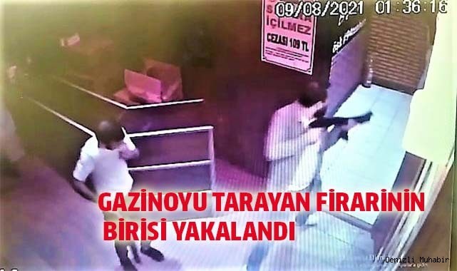 Gazinoyu tarayan firari şüphelilerden birisi yakalandı