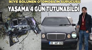 İkiye bölünen otomobilin sürücüsü yaşama 4 gün tutunabildi
