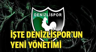 İşte Denizlispor’un yeni yönetimi