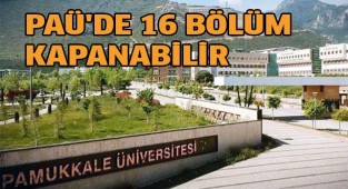 PAÜ'de 16 bölüm kapanmayla karşı karşıya