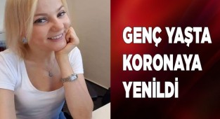 Tatil için geldiği memleketinde koronaya yenildi