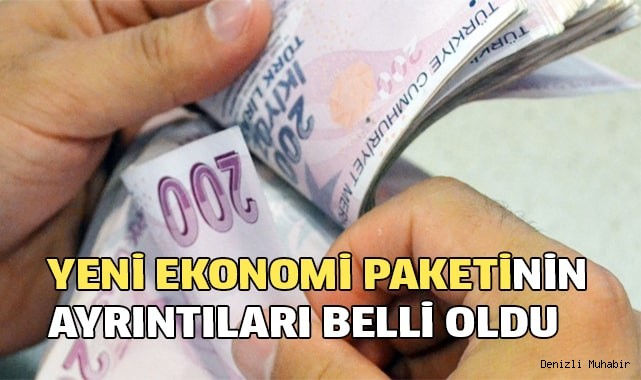 Yeni ekonomi paketinin ayrıntıları belli oldu