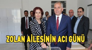 Zolan ailesinin acı günü