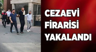 14 yıl 9 ay hapis cezası bulunan cezaevi firarisi yakalandı