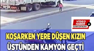 15 tonluk kamyon 8 yaşındaki kızın üzerinden geçti