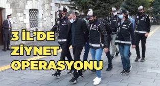 3 il’de ziynet operasyonu