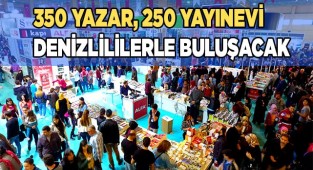 350 yazar, 250 yayınevi Denizlililerle buluşacak
