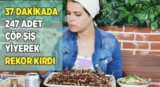 37 dakikada 247 adet çöp şiş yiyerek rekor kırdı