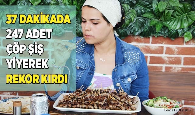 37 dakikada 247 adet çöp şiş yiyerek rekor kırdı