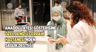 Anadolu Ateşi gösterisine sağlık desteği verdiler
