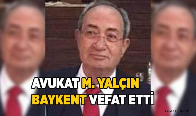 Avukat Baykent vefat etti