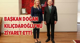 BAŞKAN DOĞAN  KILIÇDAROĞLU'NU ZİYARET ETTİ