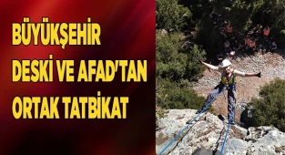 Büyükşehir DESKİ ve AFAD'tan ortak tatbikat