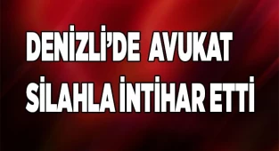 Denizli'de Avukat silahla intihar etti