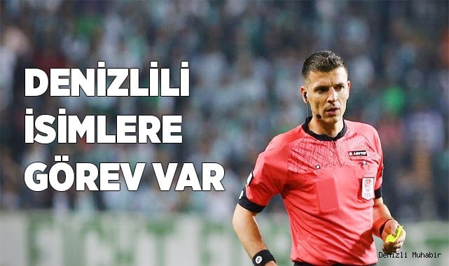 Denizlili isimlere görev var