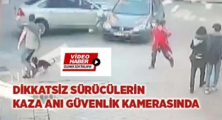 Dikkatsiz sürücülerin kaza anı güvenlik kamerasında