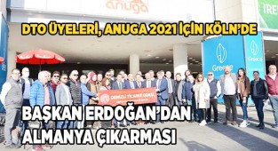 DTO Üyeleri, Anuga 2021 İçin Köln’de