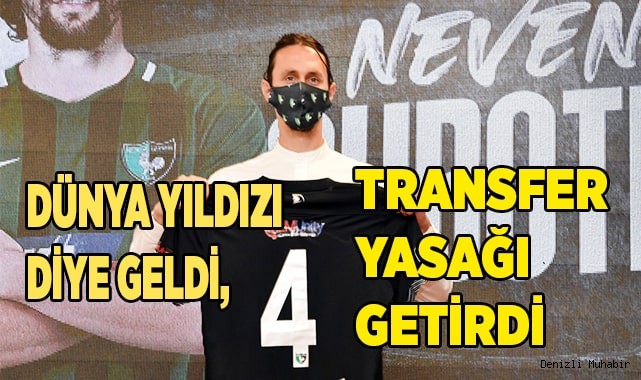  Dünya yıldızı diye geldi, transfer yasağı getirdi