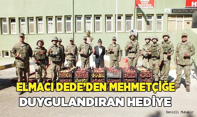 Elmacı Dede'den Mehmetçiğe duygulandıran hediye