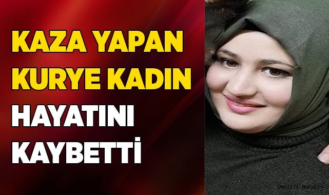 Genç kadın, yaşam mücadelesini kaybetti.