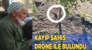 KAYIP ŞAHIS DRONE İLE BULUNDU