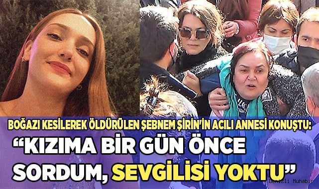 Kızıma bir gün önce sordum, sevgilisi yoktu