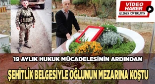 Oğlunun şehitlik beratını 19 ay sonra aldı
