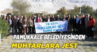 PAMUKKALE BELEDİYESİNDEN MUHTARLARA JEST