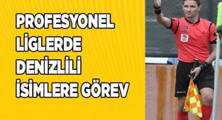 PROFESYONEL LİGLERDE DENİZLİLİ İSİMLERE GÖREV