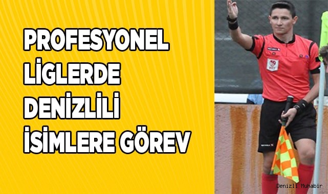 PROFESYONEL LİGLERDE DENİZLİLİ İSİMLERE GÖREV