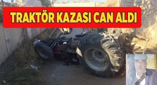 Traktör kazası, yine can aldı