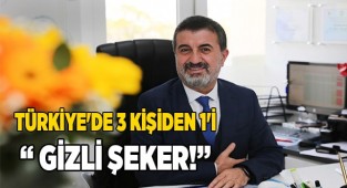 TÜRKİYE'DE 3 KİŞİDEN 1'İ BU HASTALIĞA SAHİP " GİZLİ ŞEKER!"